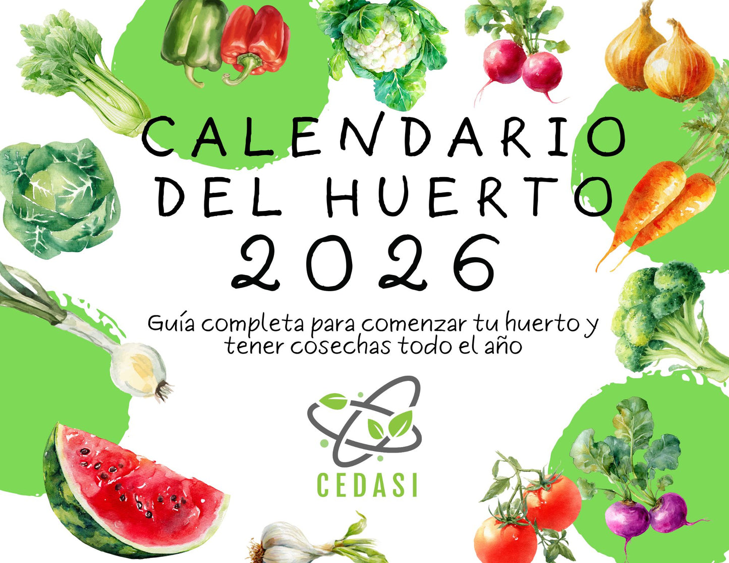 Calendario digital (CALENDARIO DEL HUERTO: Guía completa para comenzar tu huerto y tener cosechas todo el año)